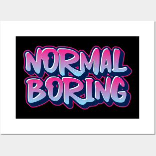 Normal Boring Posters and Art